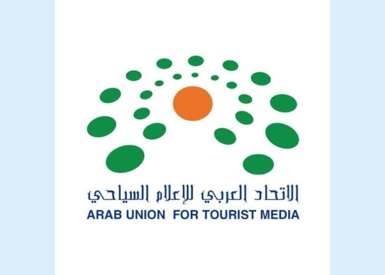 الإتحاد العربي للإعلام السياحي يطلق فعاليات الملتقى العربي 17 للإعلام السياحي بمشاركة عربية واسعة