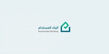 بعد إطلاق منصة البناء المستدام| ارتفاع ملحوظ في طلبات "تقييم الاستدامة"