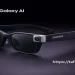 نظارات سامسونج الذكية Galaxy AI